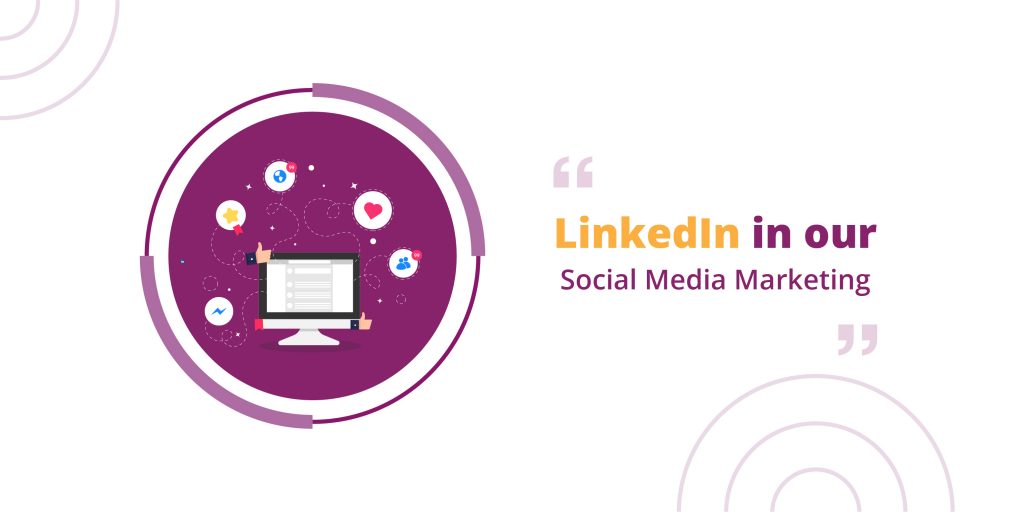 LinkedIn in Social Media Marketing
