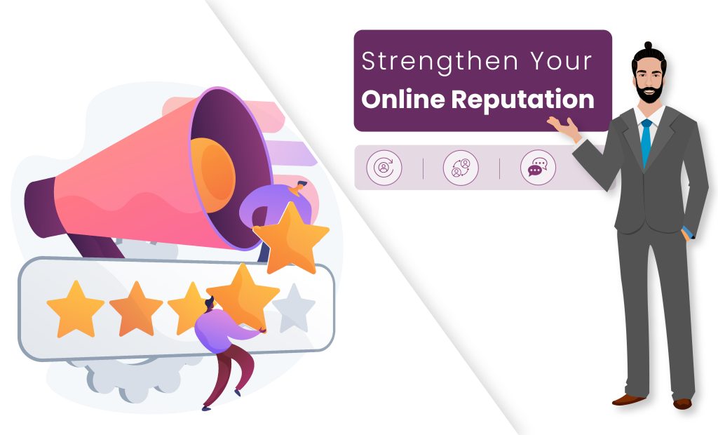 Strengthen Your Online Reputation