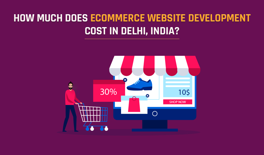 eCommerce website development cost in Delhi